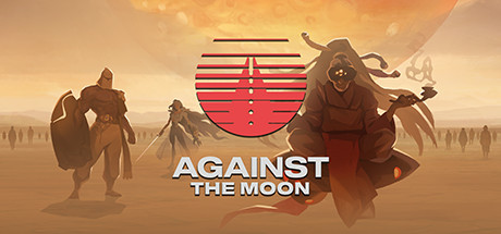 对抗月球/Against The Moon（整合Moonstorm）-学习版-网盘下载